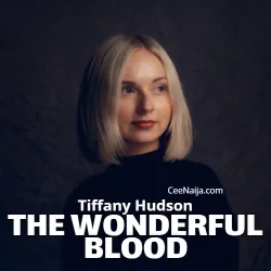 Tiffany Hudson - The Wonderful Blood (feat. John Wilds)