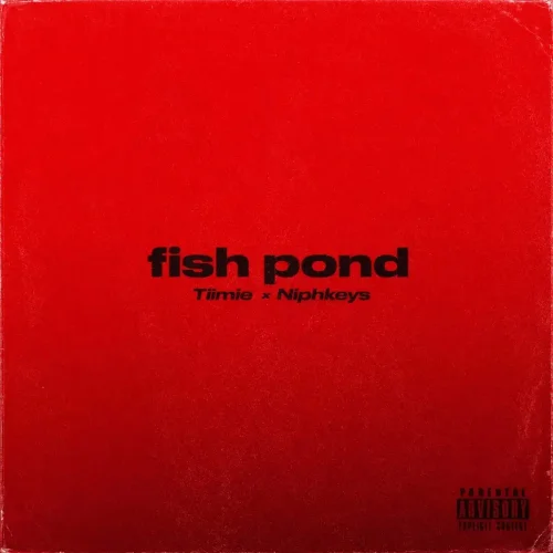 Tiimie - Fish Pond (feat. Niphkeys)