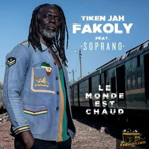 Tiken Jah Fakoly - Le monde est chaud