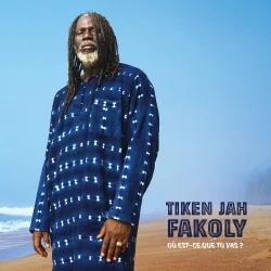 Tiken Jah Fakoly - Où Est-Ce Que Tu Vas ?