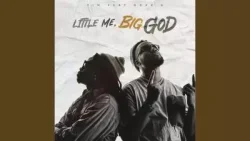 Tim - Little Me, Big God