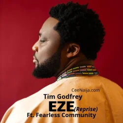 Tim Godfrey - Eze (Reprise) (feat. Fearless Community)