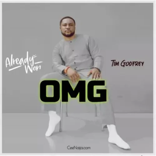 Tim Godfrey - OMG