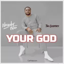 Tim Godfrey - Your GOD