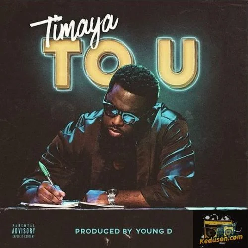 Timaya - To U