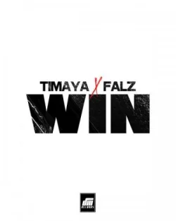 Timaya - Win