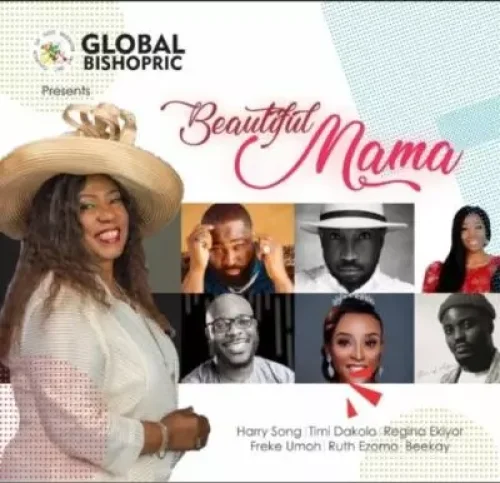 Timi Dakolo - Beautiful MAMA (feat. Regina Ekiyor, Freke Umoh, Harry Song, Ruth Ezomo & BeeKay)