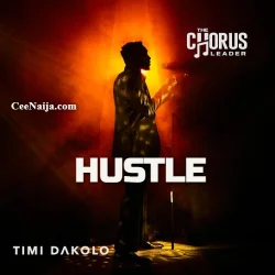 Timi Dakolo - Hustle