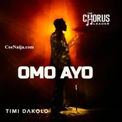 Timi Dakolo - Omo Ayo