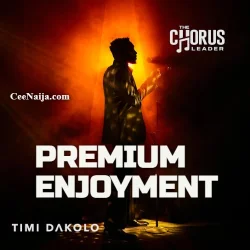 Timi Dakolo - Premium Enjoyment
