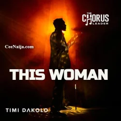 Timi Dakolo - This Woman (feat. Phyno, Falz, Cobhams Asuquo & Black Geez)