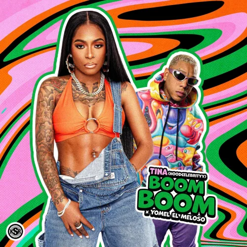 Tina (HoodCelebrityy) - Boom Boom (feat. Yomel El Meloso)