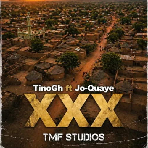 TinoGh - XXX (feat. Jo Quaye)