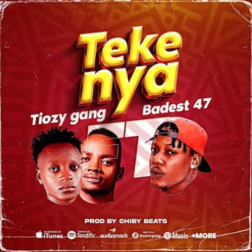 Tiozy Gang - Tekenya (feat. Baddest 47)