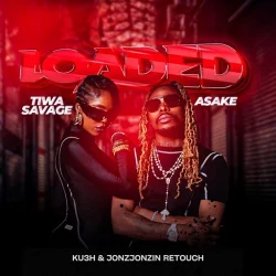 Tiwa Savage - Loaded (Ku3h & Jonesjonzin Retouch) (feat. Asake)