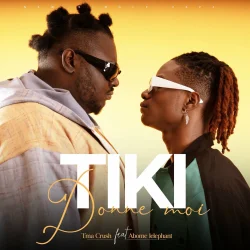 Tma Crush - Tiki Donne-Moi (feat. Abome Lelefant)