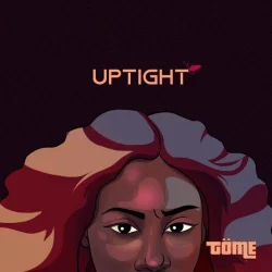 Töme - Uptight
