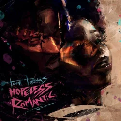Tomi Thomas - Hopeless Romantic (2021)