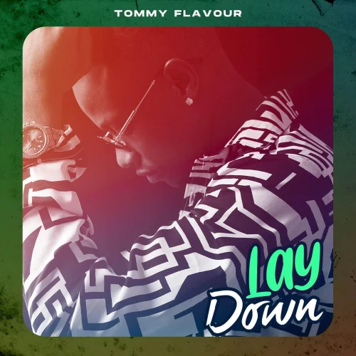 Tommy Flavour - Lay Down