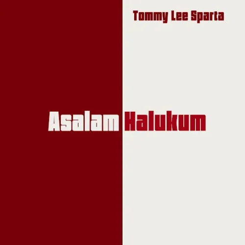 Tommy Lee Sparta - Asalam Halukum