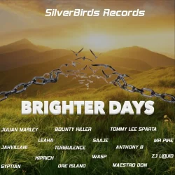 Tommy Lee Sparta - Brighter Days (feat. Julian Marley, Bounty Killer, Jahvillani, Gyptian, Anthony B, Dre Island, Maestro Don, Kiprich, Turbulence, Wasp, Zj Liquid, Leaha, Saaje & Mr. Pike)