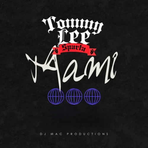 Tommy Lee Sparta - MAMI (feat. DJ Mac)