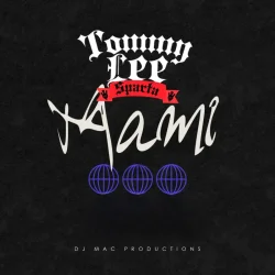 Tommy Lee Sparta - MAMI (feat. DJ Mac)