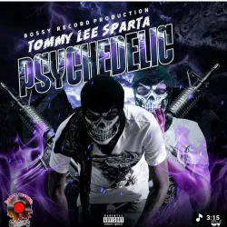 Tommy Lee Sparta - Psychedelic