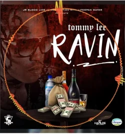 Tommy Lee Sparta - Ravin (Link Up)