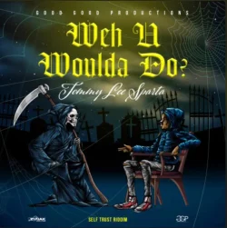 Tommy Lee Sparta - Weh U Woulda Do