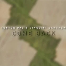 Tonton Pal - Come Back (feat. Binguini Bakhaga)