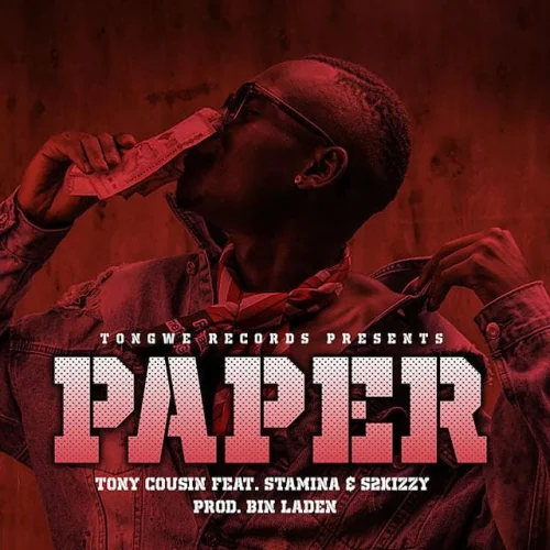 Tony Cousin - Paper (feat. Stamina & S2Kizzy)