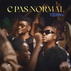 Toofan - C'est Pas Normal