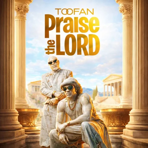 Toofan - Praise The Lord