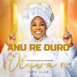 Tope Alabi - Anu Re Duro