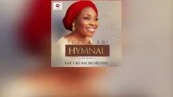 Tope Alabi - Oba Aseda