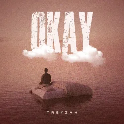 Treyzah - Okay