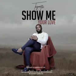 Trigmatic - Show Me Your Love