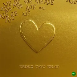 Trinix - Aje (feat. Tayc & Khaid)
