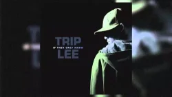 Trip Lee - Lookin' For Love