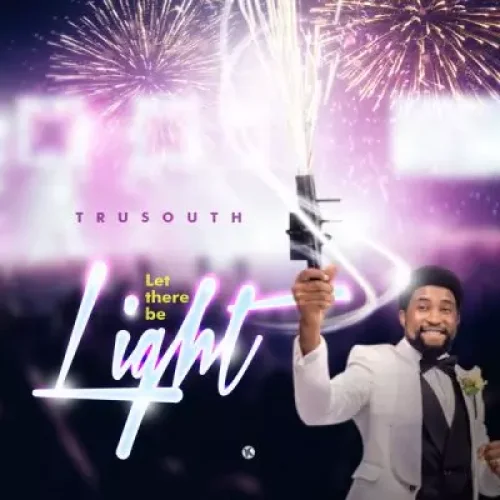 TruSouth - Let There Be Light