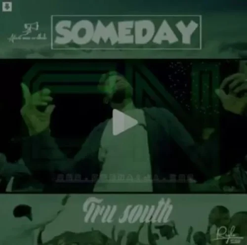 Tru South - Someday