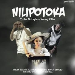 Truba - Nilipotoka (feat. Young Killer & Lyla)