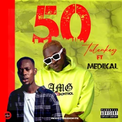 Tulenkey - 50 (feat. Medikal)