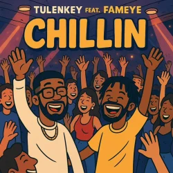 Tulenkey - Chillin (feat. Fameye)