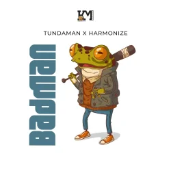 TundaMan - Badman (feat. Harmonize)