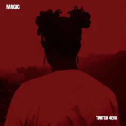 Twitch 4EVA - Magic