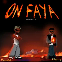 Twitch 4EVA - ON FAYA (feat. Kelvyn Boy)