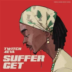 Twitch 4eva - Get (feat. Suffer)