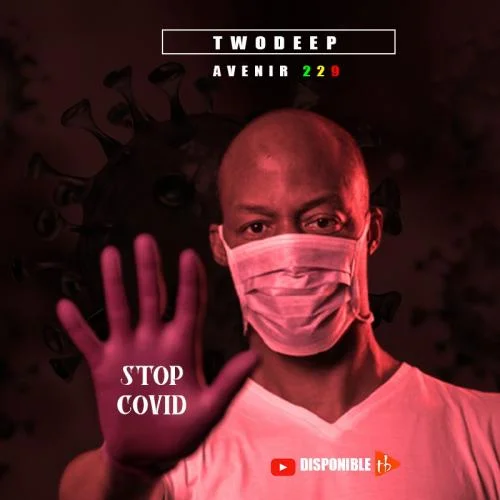 Two Deep - Stop Covid